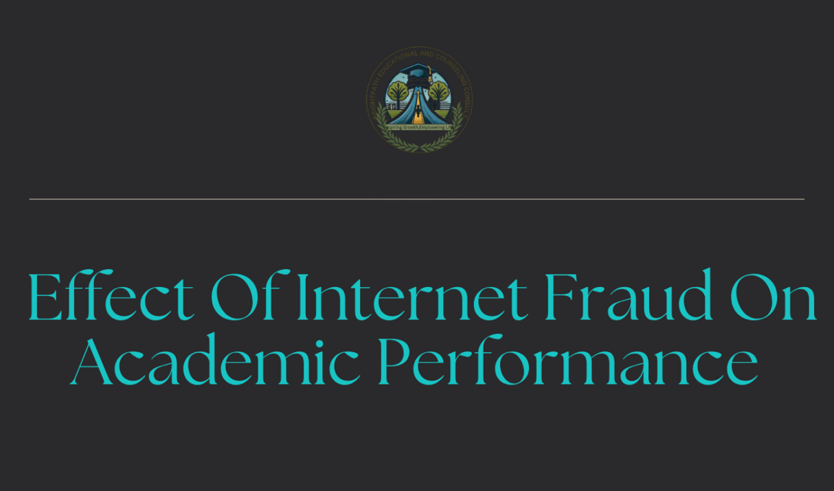 The Effect Of Internet-Fraud On Academic Performance Of In-School Adolescents in Nigeria