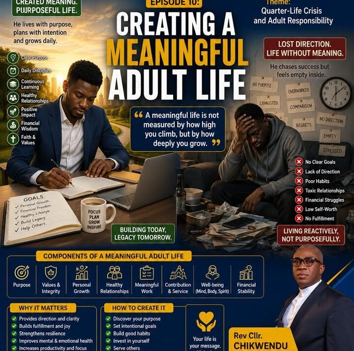 Life At 25, Episode 10: Creating A Meaningful Adult Life